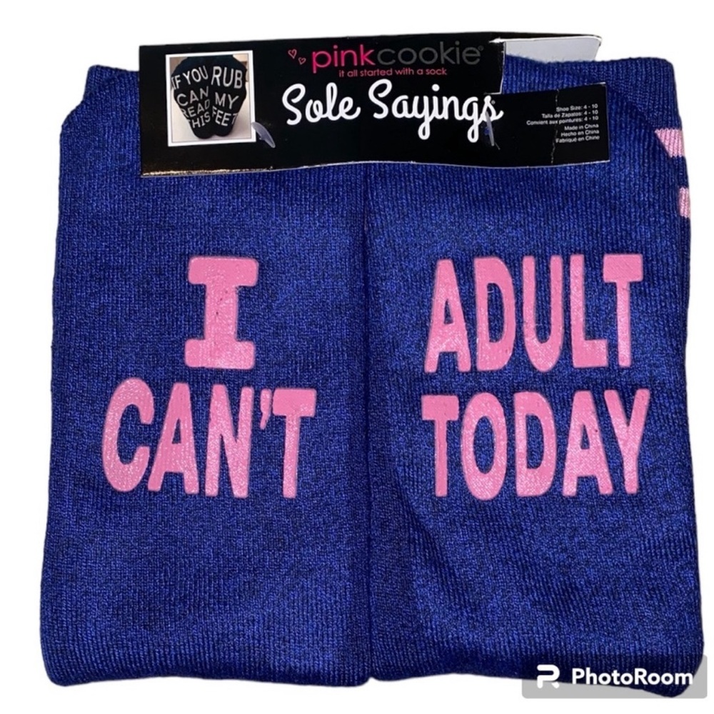 PINK COOKIE - Sole Sayings - I can’t adult today